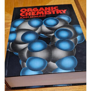 Organic Chemistry:  - Hardcover, by John McMurry - Great condition-1984